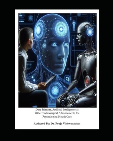 Data Sciences, Artificial Intelligence and Other Technological Advancements in Psychological Health Care